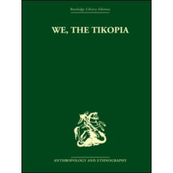 We the Tikopia We the Tikopia