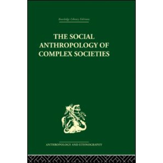 Social Anthropology of Complex Societies
