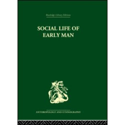Social Life of Early Man Social Life of Early Man