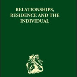 Relationships, Residence and the Individual