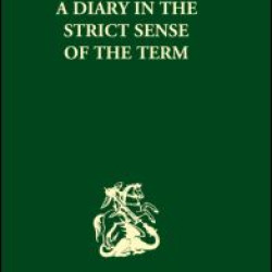 A Diary in the Strictest Sense of the Term