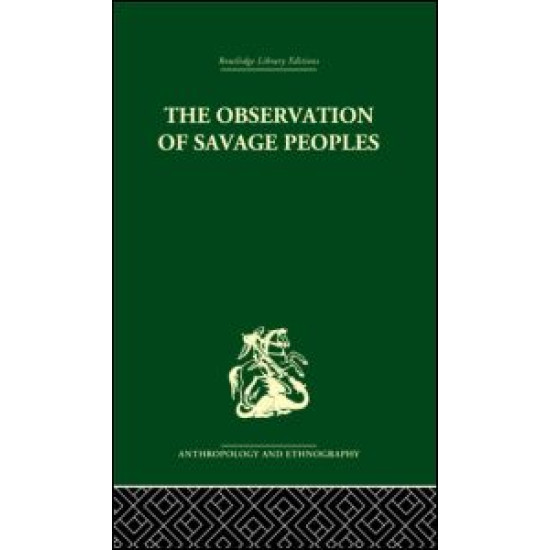 The Observation of Savage Peoples