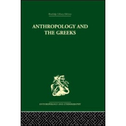 Anthropology and the Greeks Anthropology and the Greeks