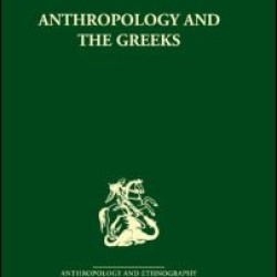 Anthropology and the Greeks Anthropology and the Greeks