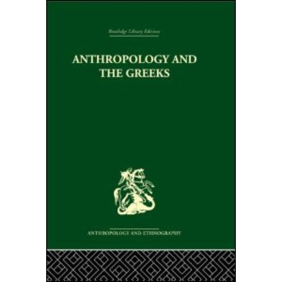 Anthropology and the Greeks Anthropology and the Greeks