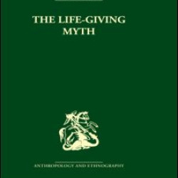 The Life-Giving Myth