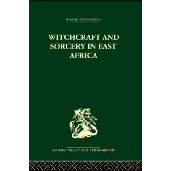 Witchcraft and Sorcery in East Africa
