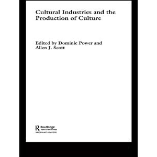 Cultural Industries and the Production of Culture