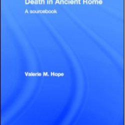 Death in Ancient Rome Death in Ancient Rome