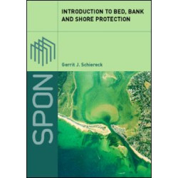 Introduction to Bed, Bank and Shore Protection Introduction to Bed, Bank and Shore Protection