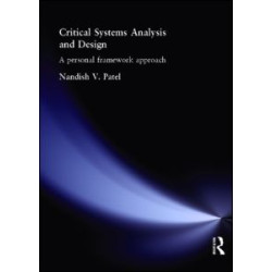 Critical Systems Analysis and Design