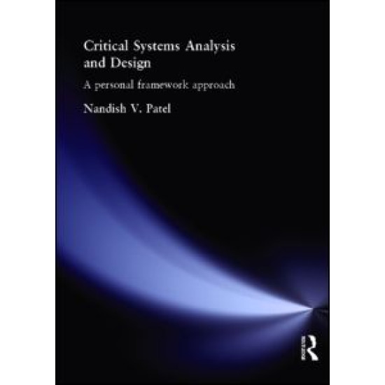 Critical Systems Analysis and Design