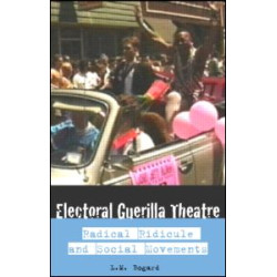 Electoral Guerrilla Theatre Electoral Guerrilla Theatre