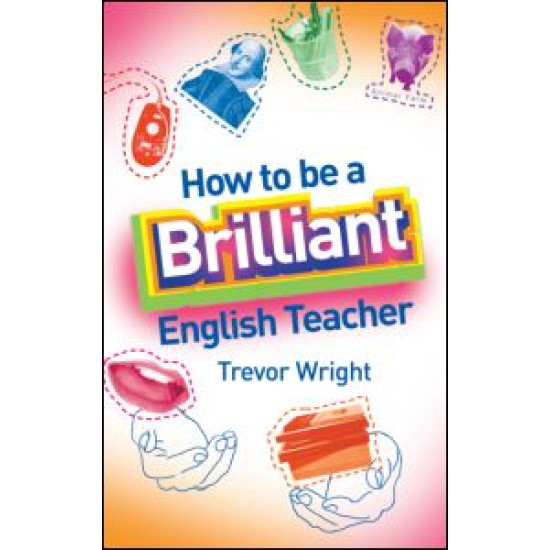 How to be a Brilliant English Teacher