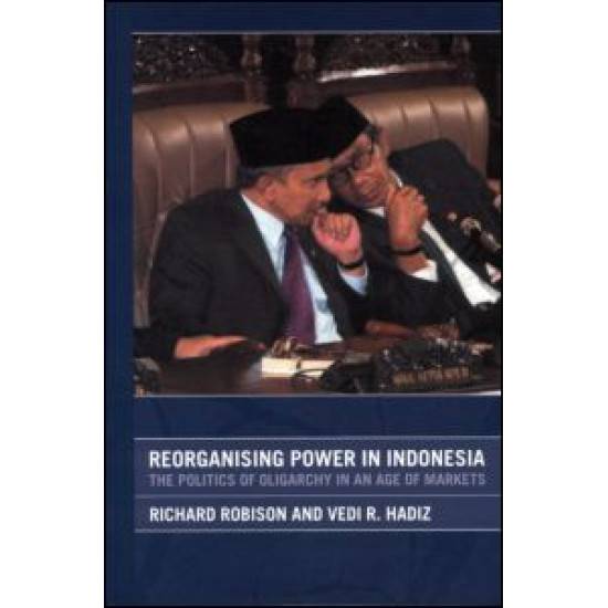 Reorganising Power in Indonesia