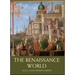 The Renaissance World The Renaissance World