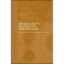 The Middle East's Relations with Asia and Russia