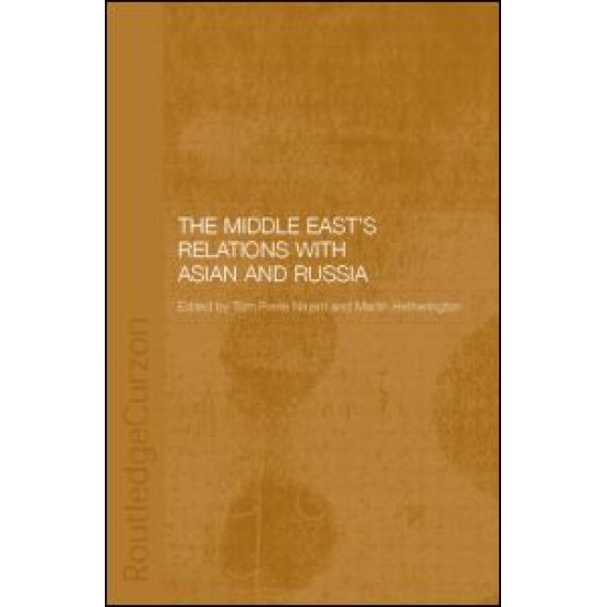 The Middle East's Relations with Asia and Russia