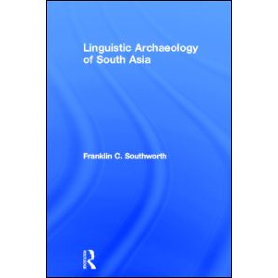 Linguistic Archaeology of South Asia