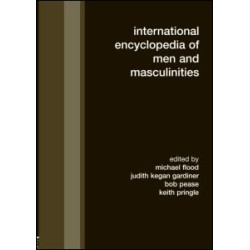 International Encyclopedia of Men and Masculinities