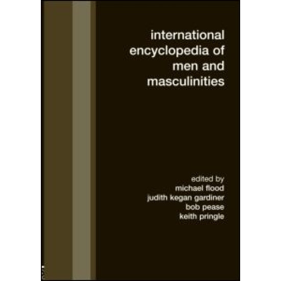 International Encyclopedia of Men and Masculinities