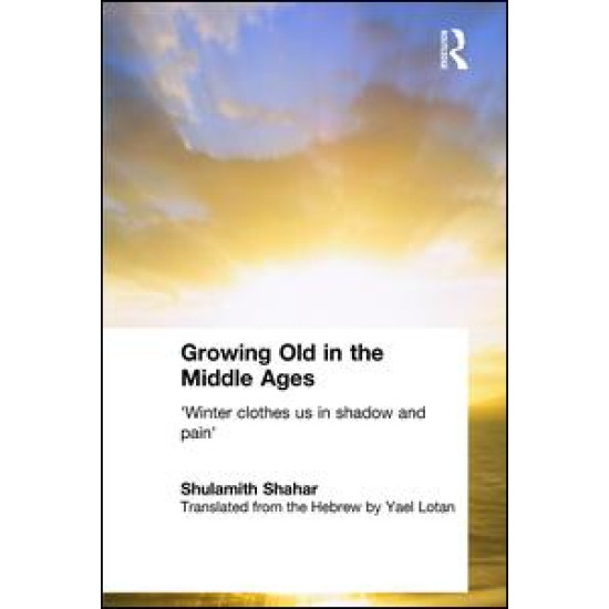 Growing Old in the Middle Ages