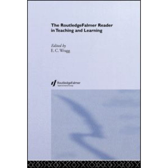 The RoutledgeFalmer Reader in Teaching and Learning