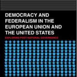 Democracy and Federalism in the European Union and the United States