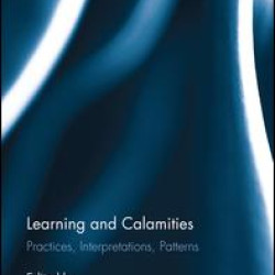 Learning and Calamities Learning and Calamities