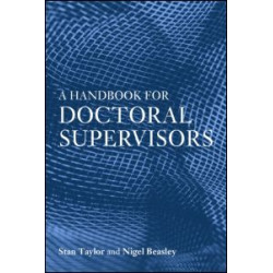 A Handbook for Doctoral Supervisors