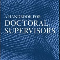 A Handbook for Doctoral Supervisors