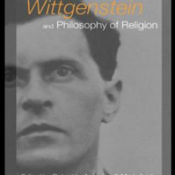 Wittgenstein and Philosophy of Religion Wittgenstein and Philosophy of Religion