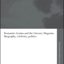 Romantic Genius and the Literary Magazine Romantic Genius and the Literary Magazine
