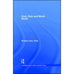 Kant, Duty and Moral Worth