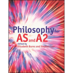 Philosophy for AS and A2 Philosophy for AS and A2