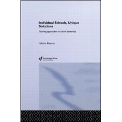 Individual Schools, Unique Solutions Individual Schools, Unique Solutions