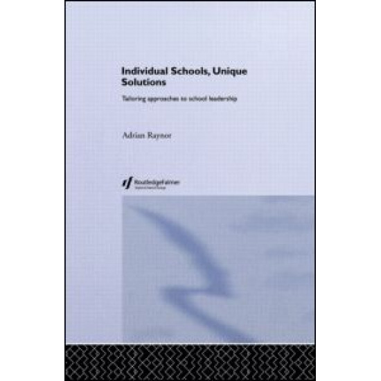 Individual Schools, Unique Solutions