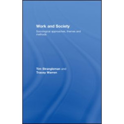Work and Society Work and Society