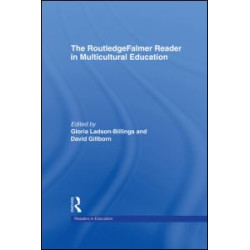 The RoutledgeFalmer Reader in Multicultural Education