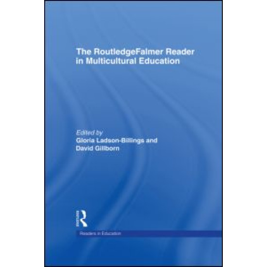 The RoutledgeFalmer Reader in Multicultural Education