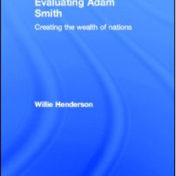 Evaluating Adam Smith Evaluating Adam Smith