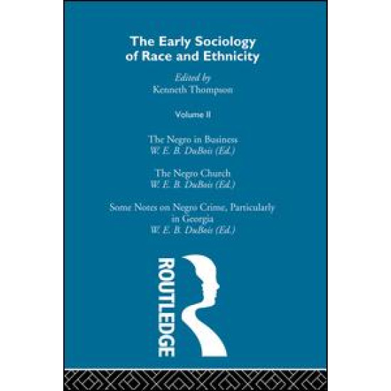 The Early Sociology of Race & Ethnicity Vol 2