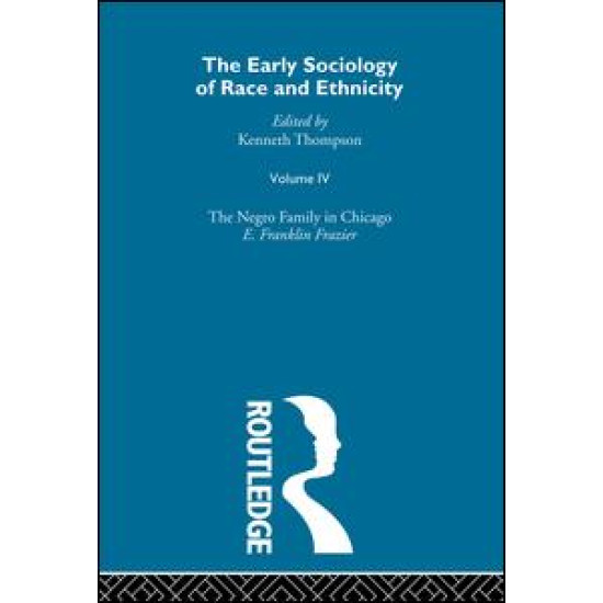 The Early Sociology of Race & Ethnicity Vol 4