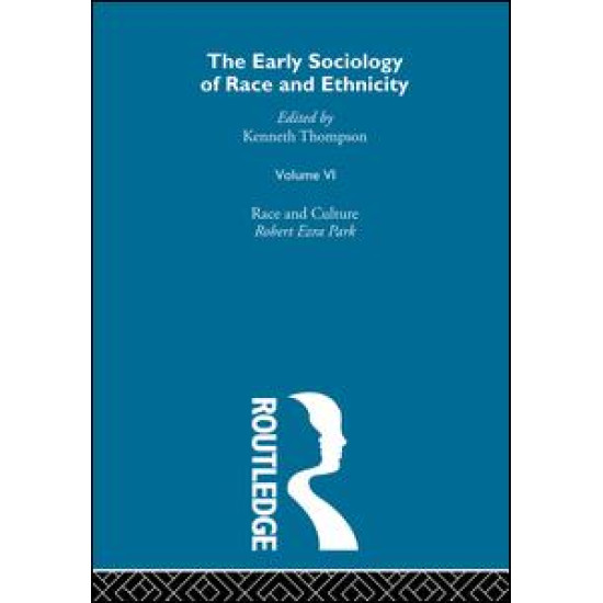 The Early Sociology of Race & Ethnicity Vol 6