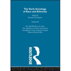 The Early Sociology of Race & Ethnicity Vol 7 The Early Sociology of Race & Ethnicity Vol 7