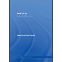 Romanian: An Essential Grammar Romanian: An Essential Grammar