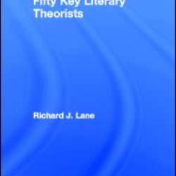 Fifty Key Literary Theorists Fifty Key Literary Theorists