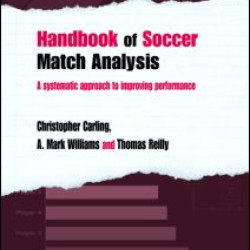 Handbook of Soccer Match Analysis Handbook of Soccer Match Analysis