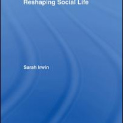 Reshaping Social Life Reshaping Social Life