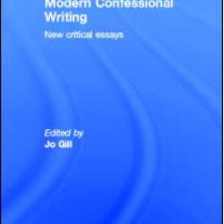 Modern Confessional Writing Modern Confessional Writing